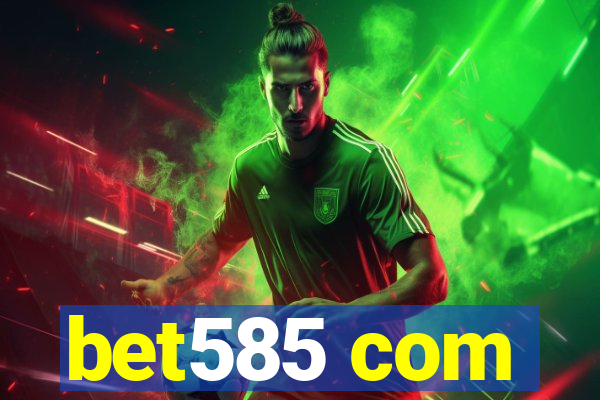 bet585 com